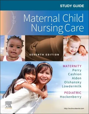 Guía de estudio de los cuidados de enfermería materno-infantiles - Study Guide for Maternal Child Nursing Care