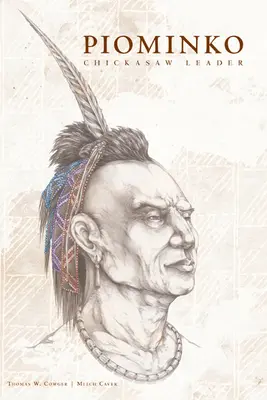 Piominko: líder chickasaw - Piominko: Chickasaw Leader