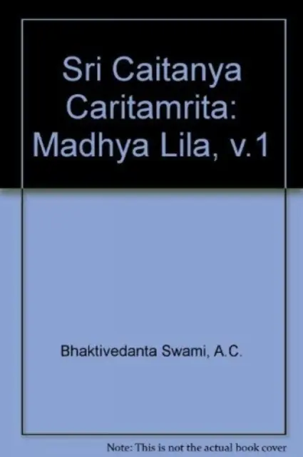 SHRI CAITANYA CARITAMRITA 17 VOLS