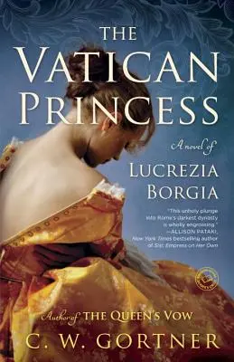 La princesa del Vaticano: Una novela de Lucrecia Borgia - The Vatican Princess: A Novel of Lucrezia Borgia