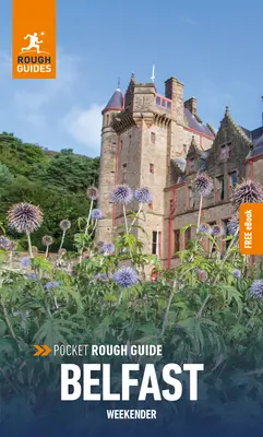Pocket Rough Guide Weekender Belfast: Guía de viaje con eBook gratuito - Pocket Rough Guide Weekender Belfast: Travel Guide with Free eBook