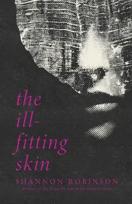 La piel mal ajustada - The Ill-Fitting Skin