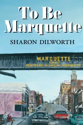 Ser Marquette - To Be Marquette