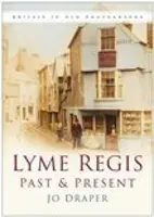 Pasado y presente de Lyme Regis - Lyme Regis Past and Present