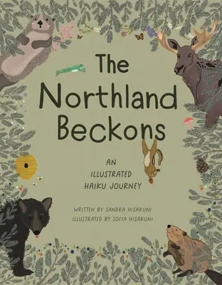 La tierra del norte llama: Un viaje ilustrado en haiku - The Northland Beckons: An Illustrated Haiku Journey