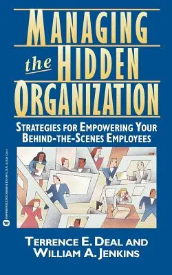 Gestión de la Organización Oculta: Estrategias para potenciar a sus empleados entre bastidores - Managing the Hidden Organization: Strategies for Empowering Your Behind-The-Scenes Employee