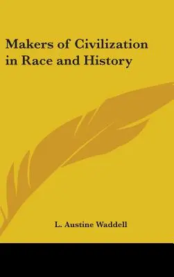 Los artífices de la civilización en la raza y la historia - Makers of Civilization in Race and History