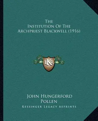 La institución del arcipreste Blackwell - The Institution Of The Archpriest Blackwell