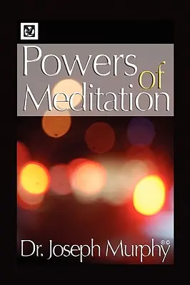 Los poderes de la meditación - Powers of Meditation