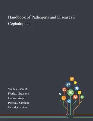 Manual de patógenos y enfermedades de los cefalópodos - Handbook of Pathogens and Diseases in Cephalopods