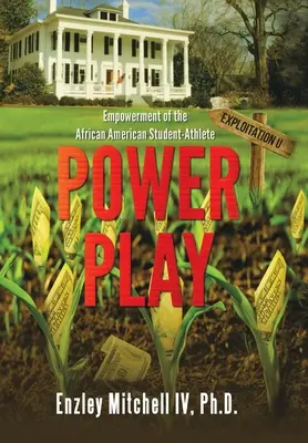 Juego de poder: la potenciación del estudiante-atleta afroamericano - Power Play: Empowerment of the African American Student-Athlete