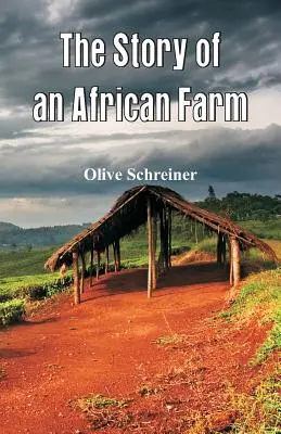 La historia de una granja africana - The Story of an African Farm