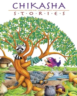 Historias de Chikasha, Volumen 1: Espíritu compartido - Chikasha Stories, Volume 1: Shared Spirit