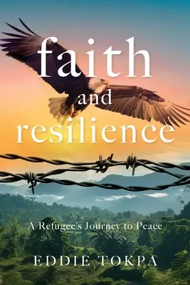 Fe y resistencia: El viaje de un refugiado hacia la paz - Faith and Resilience: A Refugee's Journey to Peace