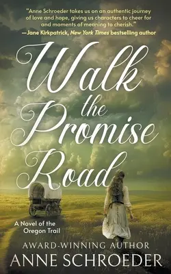 Recorre el camino de la promesa: Una novela del Camino de Oregón - Walk the Promise Road: A Novel of the Oregon Trail