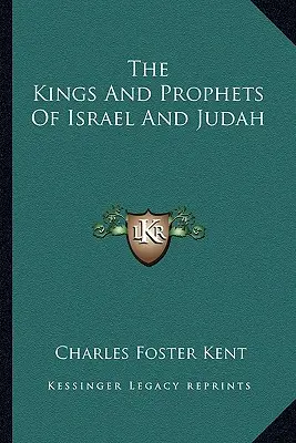 Los reyes y profetas de Israel y Judá - The Kings And Prophets Of Israel And Judah