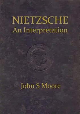 Nietzsche: una interpretación - Nietzsche an Interpretation