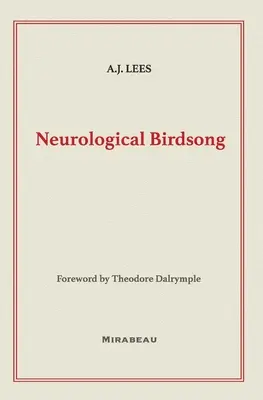 Canto neurológico de los pájaros - Neurological Birdsong