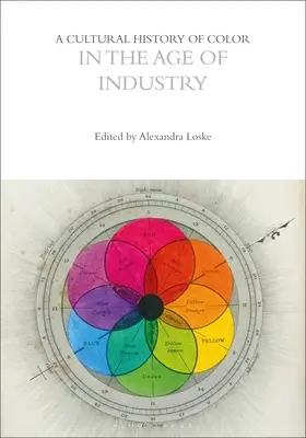 Una historia cultural del color en la era de la industria - A Cultural History of Color in the Age of Industry