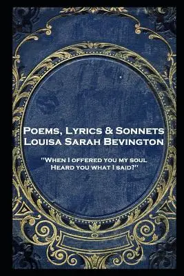 Louisa Bevington - Poemas, letras y sonetos - Louisa Bevington - Poems, Lyrics & Sonnets