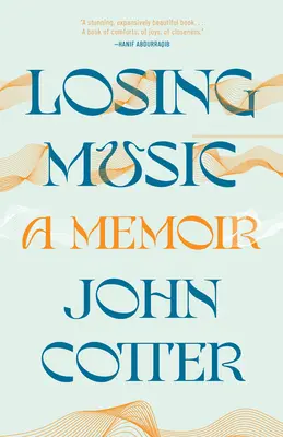 Perder la música: Memorias de arte, dolor y transformación - Losing Music: A Memoir of Art, Pain, and Transformation