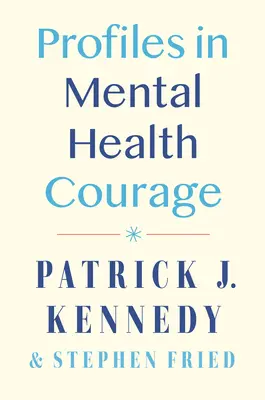 Perfiles del valor en salud mental - Profiles in Mental Health Courage