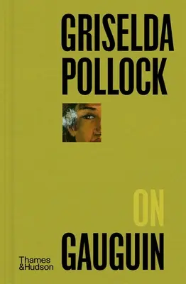 Griselda Pollock y Gauguin - Griselda Pollock on Gauguin