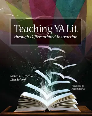 La enseñanza de la literatura juvenil a través de la enseñanza diferenciada - Teaching YA Lit Through Differentiated Instruction