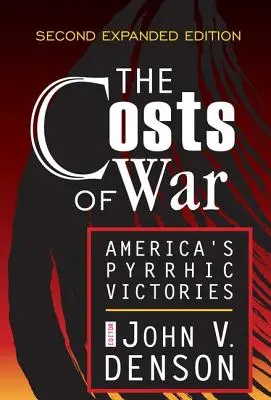 Los costes de la guerra: las victorias pírricas de Estados Unidos - The Costs of War: America's Pyrrhic Victories