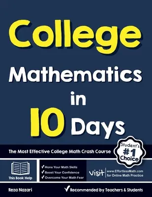 Matemáticas universitarias en 10 días: El curso acelerado de matemáticas universitarias más eficaz - College Mathematics in 10 Days: The Most Effective College Math Crash Course