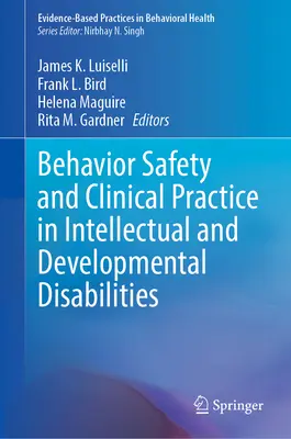 Seguridad conductual y práctica clínica en discapacidades intelectuales y del desarrollo - Behavior Safety and Clinical Practice in Intellectual and Developmental Disabilities
