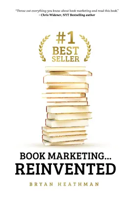#Número 1 en ventas: Book Marketing...Reinvented - #1 Best Seller: Book Marketing...Reinvented