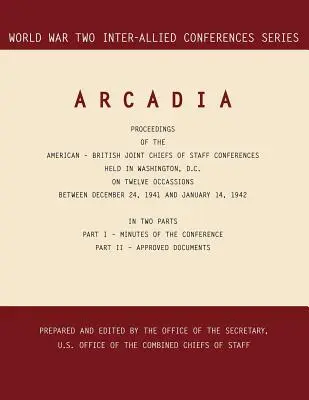 Arcadia: Washington, D.C., 24 de diciembre de 1941-14 de enero de 1942 - Arcadia: Washington, D.C., 24 December 1941-14 January 1942