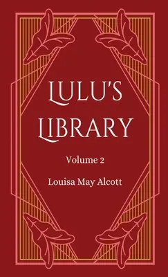 Biblioteca Lulu, Volumen 2 - Lulu's Library, Volume 2