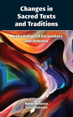 Cambios en los textos sagrados y las tradiciones: Encuentros y debates metodológicos - Changes in Sacred Texts and Traditions: Methodological Encounters and Debates