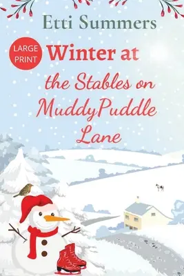 El invierno en los establos de Muddypuddle Lane - Winter at The Stables on Muddypuddle Lane