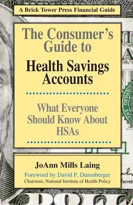 Guía del consumidor sobre las cuentas de ahorro sanitario - The Consumer's Guide to Health Savings Accounts