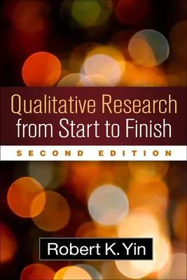 Investigación cualitativa de principio a fin - Qualitative Research from Start to Finish