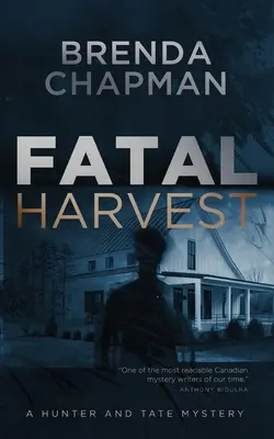 Cosecha fatal: Un misterio de Hunter y Tate - Fatal Harvest: A Hunter and Tate Mystery