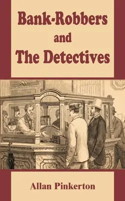 Los ladrones de bancos y los detectives - Bank - Robbers and the Detectives