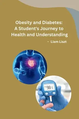 Obesidad y diabetes: El viaje de un estudiante hacia la salud y la comprensión - Obesity and Diabetes: A Student's Journey to Health and Understanding