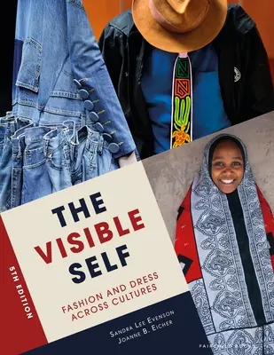 El yo visible: la moda y el vestido a través de las culturas - The Visible Self: Fashion and Dress Across Cultures