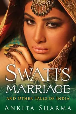 El matrimonio de Swati y otros cuentos de la India - Swati's Marriage and Other Tales of India