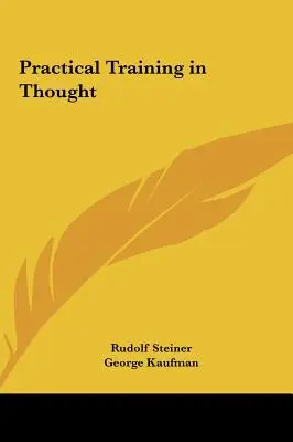 Formación Práctica Del Pensamiento - Practical Training in Thought