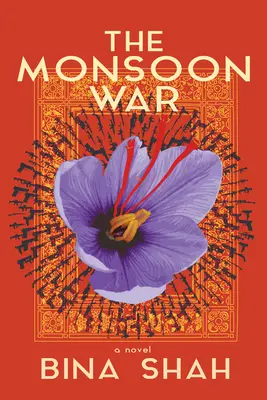 La guerra de los monzones: una novela - The Monsoon War: A Novel