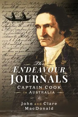 Los diarios del Endeavour: El capitán Cook en Australia - The Endeavour Journals: Captain Cook in Australia