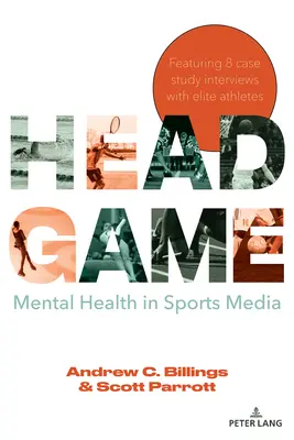 Head Game: La Salud Mental En Los Medios Deportivos - Head Game: Mental Health in Sports Media