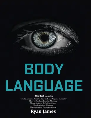 Lenguaje Corporal: Domina la Psicología y las Técnicas Detrás de Cómo Analizar a las Personas al Instante e Influenciarlas Usando el Lenguaje Corporal, Su - Body Language: Master The Psychology and Techniques Behind How to Analyze People Instantly and Influence Them Using Body Language, Su