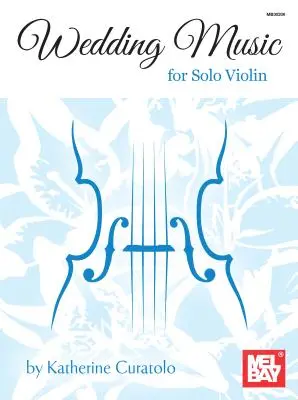 Música de boda para violín solo - Wedding Music for Solo Violin