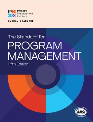 La norma para la gestión de programas - Quinta edición - The Standard for Program Management - Fifth Edition